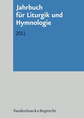 Jahrbuch Fur Liturgik Und Hymnologie, 50. Band 2011 Cover Image