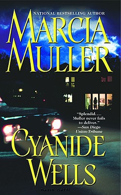 Cyanide Wells By Marcia Muller Cover Image