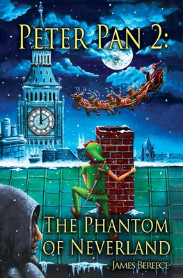 Peter Pan 2: The Phantom of Neverland: The Phantom of Neverland (or Christmas in Neverland) Cover Image