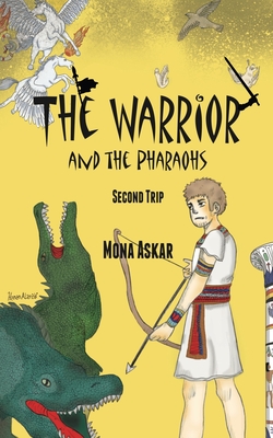 The Warrior and the Pharaohs By Mona Askar Cover Image