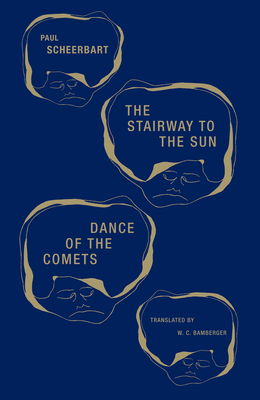 The Stairway to the Sun & Dance of the Comets: Four Fairy Tales of Home and One Astral Pantomime