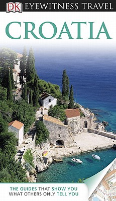 DK Eyewitness Travel Guide: Croatia Cover Image