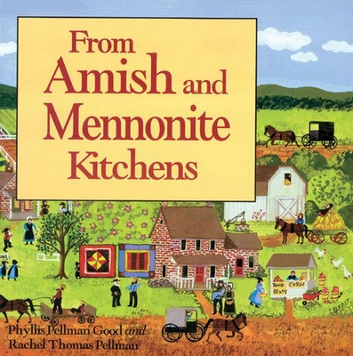 From Amish and Mennonite Kitchens By Phyllis Good Cover Image