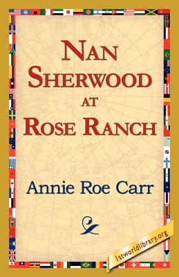 Nan Sherwood at Rose Ranch Cover Image