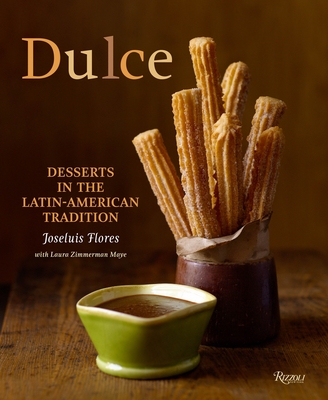 Dulce: Desserts in the Latin-American Tradition Cover Image