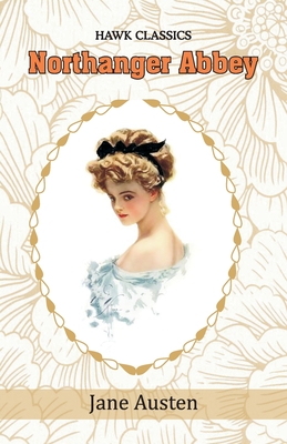 Northanger Abbey By Jane Austen Cover Image