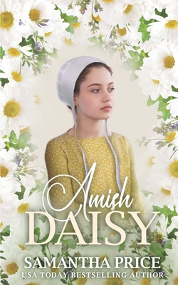 Amish Daisy: Amish Romance (Amish Love Blooms #3)