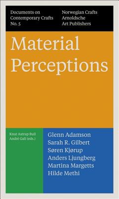 Material Perceptions: Documents on Contemporary Crafts No. 5 Cover Image