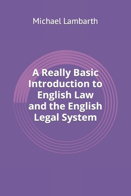 A Really Basic Introduction to English Law and the English Legal System Cover Image
