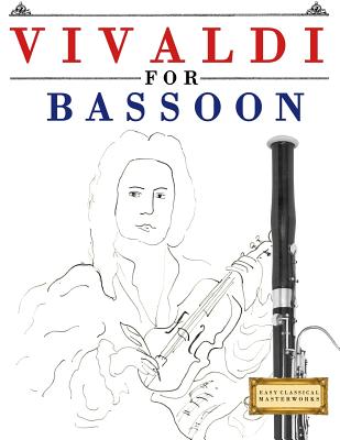 Vivaldi for Bassoon: 10 Easy Themes for Bassoon Beginner Book Cover Image