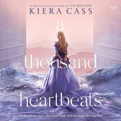 A Thousand Heartbeats By Kiera Cass, Gary Tiedemann (Read by), Hillary Huber (Read by) Cover Image