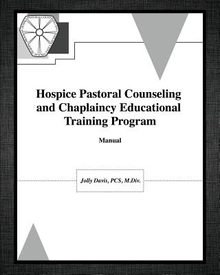 Hospice Pastoral Counseling and Chaplaincy Educational Training Program