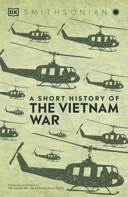 A Short History of the Vietnam War By DK Cover Image