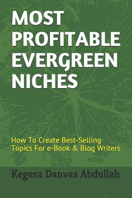 Most Profitable Evergreen Niches: How to Create Best-Selling Topics