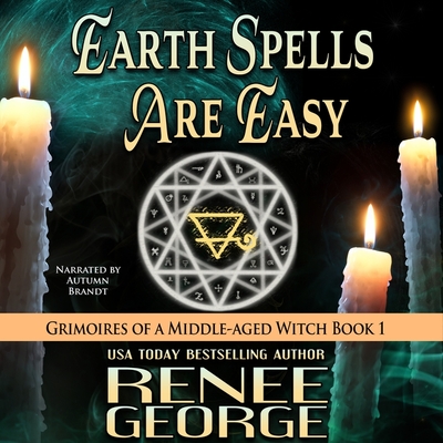 Earth Spells Are Easy (Grimoires of a Middle-Aged Witch #1)