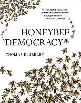 Honeybee Democracy By Thomas D. Seeley Cover Image