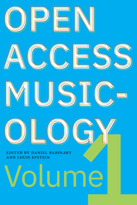 Open Access Musicology: Volume One Cover Image