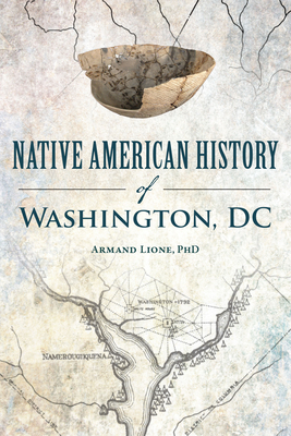 Native American History of Washington, DC: A History (American Heritage)