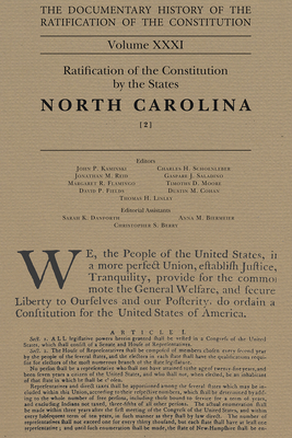 The Documentary History of the Ratification of the Constitution, Volume 31: Ratification of the Constitution by the States: North Carolina, No. 2