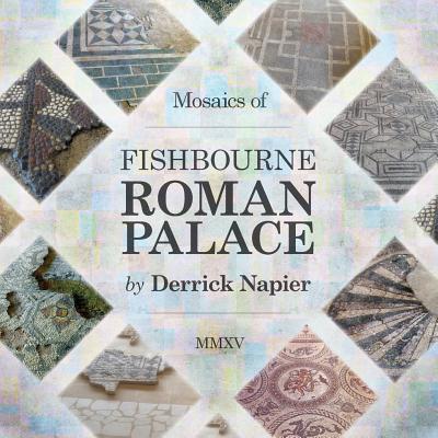 Mosaics of Fishbourne Roman Palace Cover Image