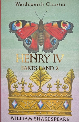 Henry IV Parts 1 & 2 (Wordsworth Classics) By William Shakespeare, Cedric Watts (Introduction by), Cedric Watts (Notes by) Cover Image