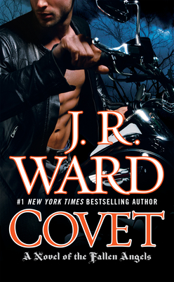 Covet: A Novel of the Fallen Angels By J.R. Ward Cover Image