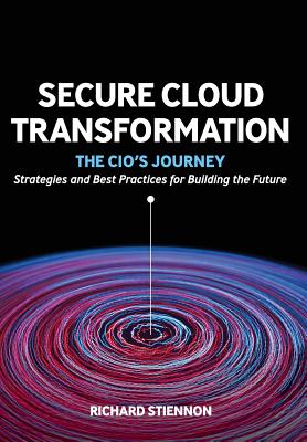 Secure Cloud Transformation: The CIO's Journey