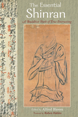 The Essential Shinran: A Buddhist Path of True Entrusting Cover Image