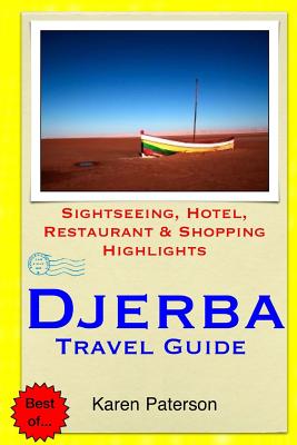 Djerba Travel Guide: Sightseeing, Hotel, Restaurant & Shopping Highlights Cover Image