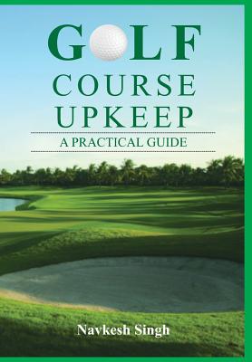 Golf Course Upkeep - A Practical Guide Cover Image