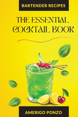 The Essential Cocktail Book (Paperback)