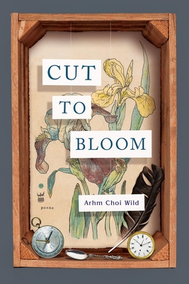 Cut to Bloom By Noah Arhm Choi Cover Image