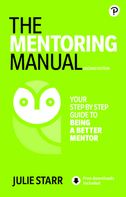 The Mentoring Manual By Julie Starr Cover Image