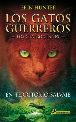 Reseña Into the wild (Warriors I) En territorio salvaje (Los gatos