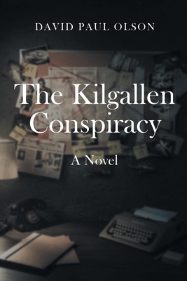 The Kilgallen Conspiracy By David Paul Olson Cover Image