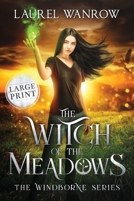 The Witch of the Meadows: Large Print Edition By Laurel Wanrow Cover Image