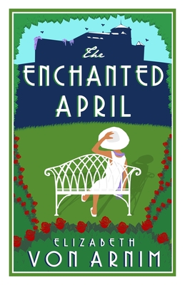 The Enchanted April (Evergreens) Cover Image