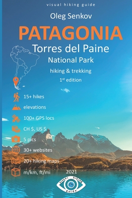 Torres del Paine National Park, Hiking & Trekking: Visual Hiking Guide Cover Image