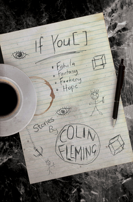 If You [ ]: Fabula, Fantasy, F**kery, Hope By Colin Fleming Cover Image