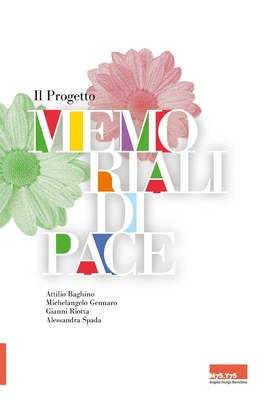 Il Progetto Memoriali di pace: Il progetto grafico ed editoriale del Memoriale digitale dei Caduti in missioni di Peacekeeping Cover Image