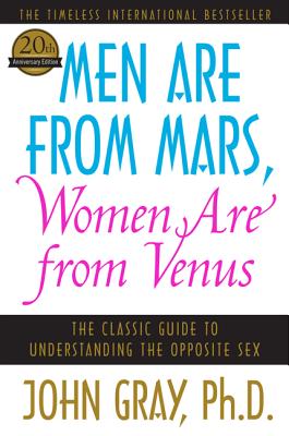 Men Are from Mars, Women Are from Venus: The Classic Guide to Understanding the Opposite Sex Cover Image