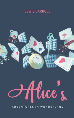 Alice's Adventures In Wonderland Cover Image