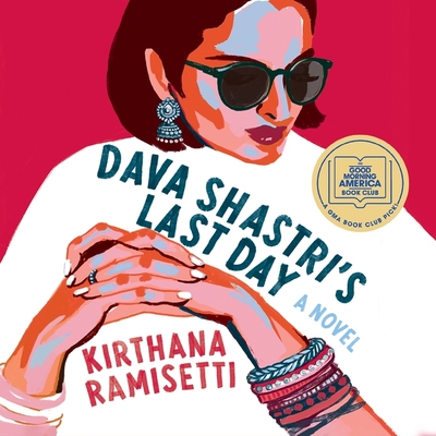 Dava Shastri's Last Day By Kirthana Ramisetti, Soneela Nankani (Read by) Cover Image