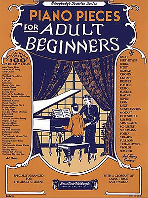Piano Pieces for the Adult Beginner (Outstanding Dissertations in the Fine Arts) By Hal Leonard Corp (Created by) Cover Image