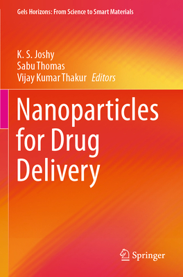 Nanoparticles for Drug Delivery (Gels Horizons: From Science to Smart ...