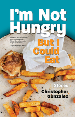 Cover for I’m Not Hungry But I Could Eat