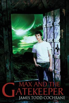 Cover for Max and the Gatekeeper