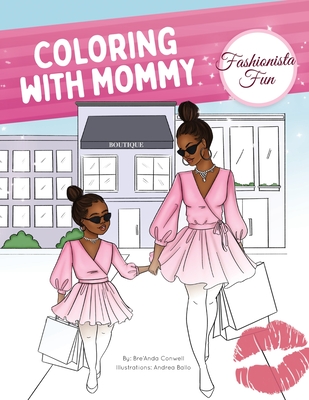 Coloring With Mommy: Fashionista Fun