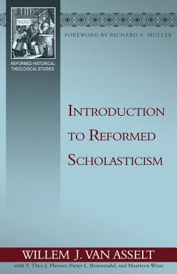 Introduction to Reformed Scholasticism By Willem J. Van Asselt Cover Image