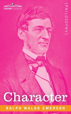 Character By Ralph Waldo Emerson Cover Image